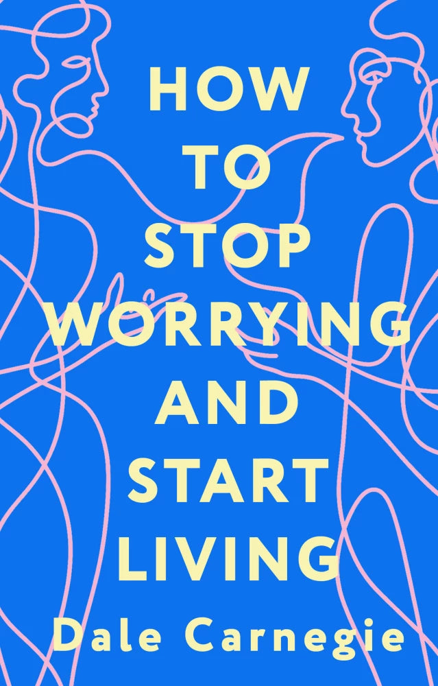 Обложка книги «How to Stop Worrying and Start Living = Как перестать беспоко (Dale Carnegie)», Sovabooks
