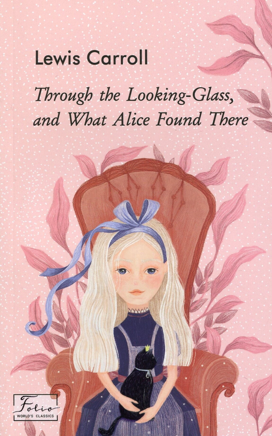 Книга Through the Looking-Glass, and What Alice Found There Льюїс Керролл | SOVABOOKS